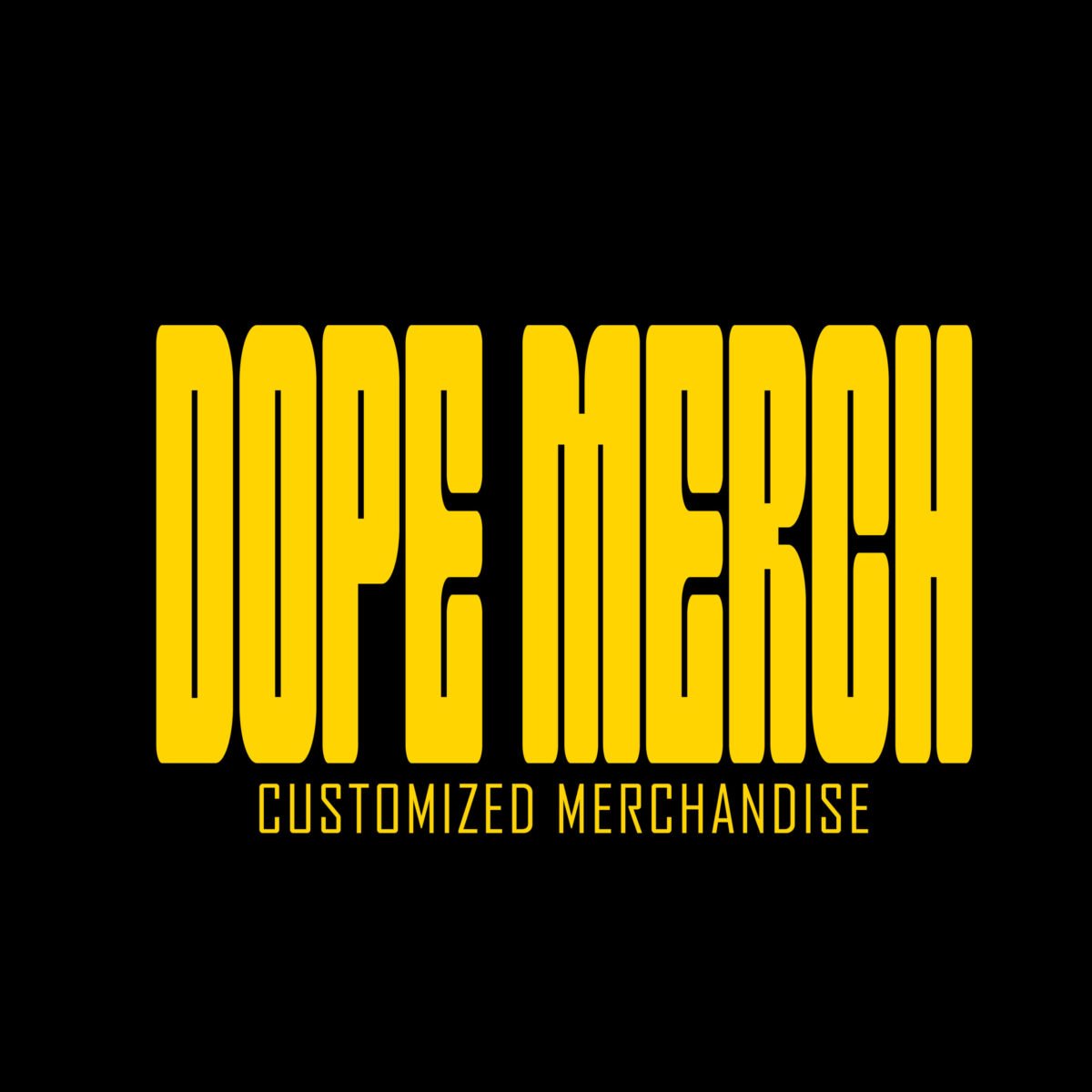 DOPE MERCH